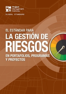 The Standard for Risk Management in Portfolios, Programs, and Projects (SPANISH) -  Project Management Institute