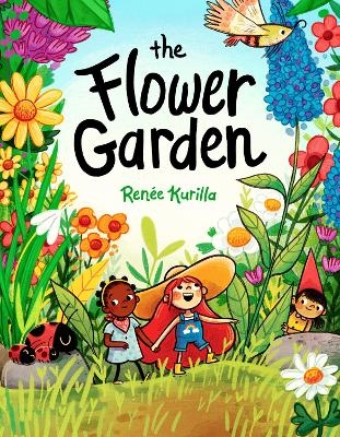 The Flower Garden - Renée Kurilla