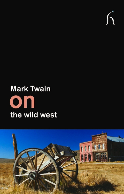 On the Wild West - Mark Twain