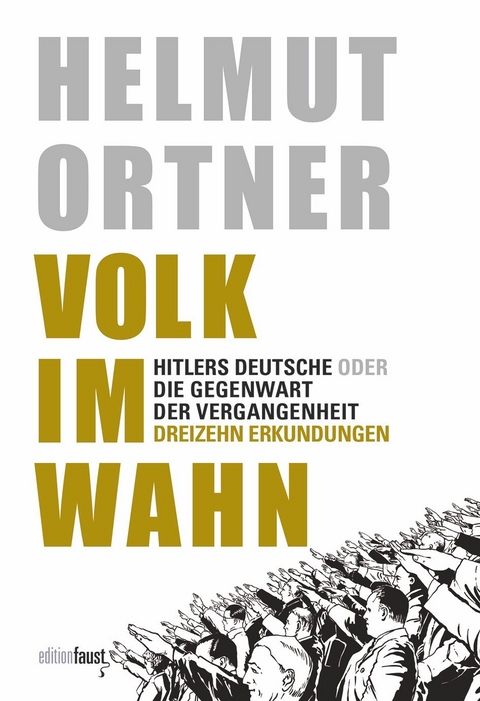 Volk im Wahn - Helmut Ortner