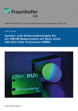 System- und Antennenkonzepte für ein FMCW-Radarsystem auf Basis eines 240-GHz-SiGe-Transceiver-MMIC - Sven Thomas