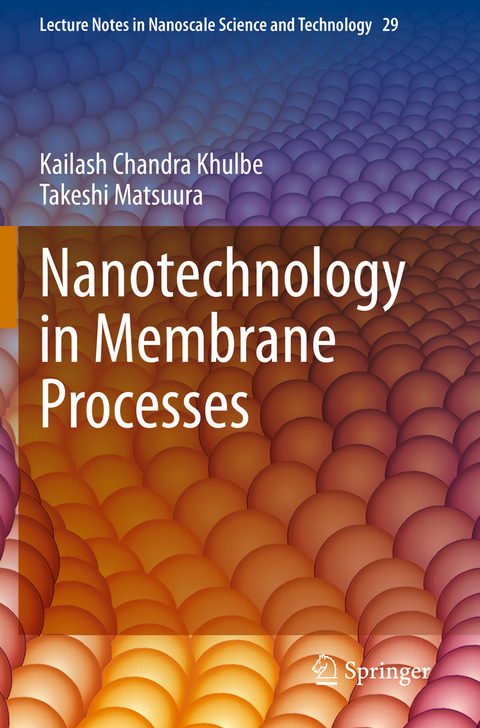 Nanotechnology in Membrane Processes - Kailash Chandra Khulbe, Takeshi Matsuura