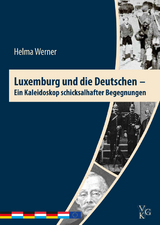 Luxemburg und die Deutschen. - Helma Werner