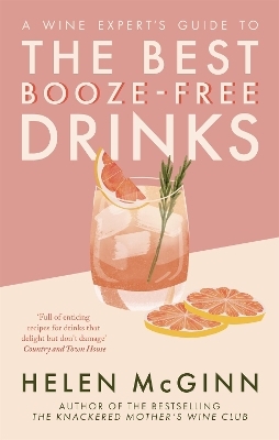 A Wine Expert’s Guide to the Best Booze-Free Drinks - Helen McGinn