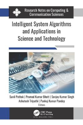 Intelligent System Algorithms and Applications in Science and Technology - 