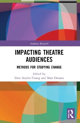 Impacting Theatre Audiences - 