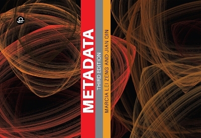 Metadata - Marcia Lei Zeng, Jian Qin