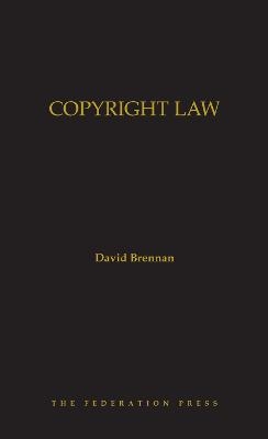 Copyright Law - David Brennan