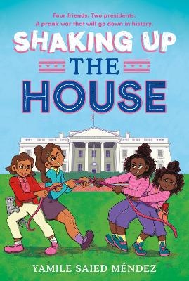 Shaking Up the House - Yamile Saied Méndez