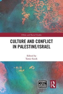 Culture and Conflict in Palestine/Israel - 