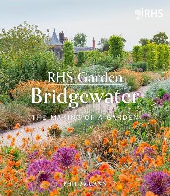 RHS Garden Bridgewater -  The Royal Horticultural Society, Phil McCann