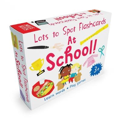 Lots to Spot Flashcards: At School! - Becky Miles