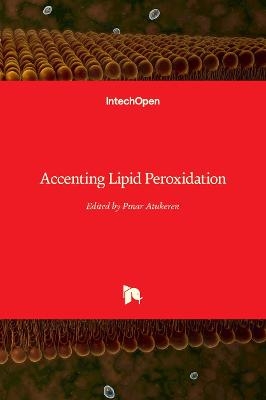 Accenting Lipid Peroxidation - 