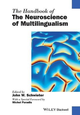 The Handbook of the Neuroscience of Multilingualism - 