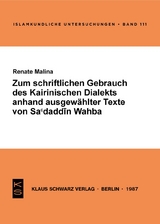 Zum schriftlichen Gebrauch des Kairiner Dialekts anhand ausgewählter Texte von Sa'daddin Wahba - Renate Malina