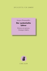 Der systemische Lehrer - Jürgen Pfannmöller