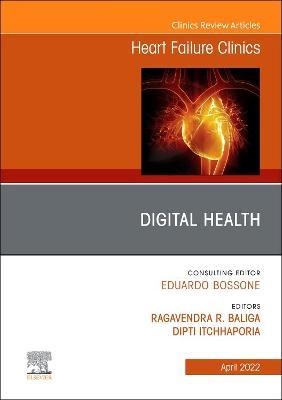 Digital Health, An Issue of Heart Failure Clinics - 