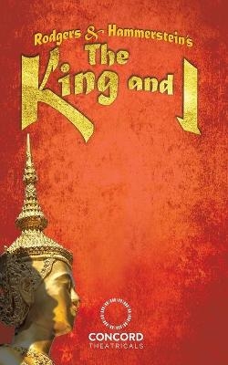 Rodgers & Hammerstein's The King and I - Richard Rodgers, II Oscar Hammerstein