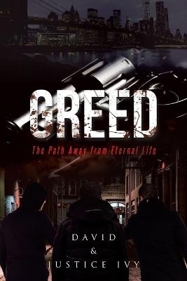 Greed - David Ivy,  Justice