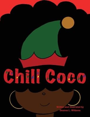 Chill Coco - Desiree L Williams