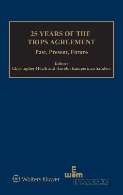 25 Years of the TRIPS Agreement - 