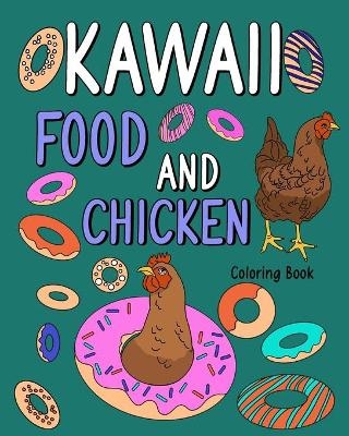 Kawaii Food and Chicken Coloring Book -  Paperland