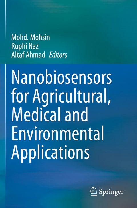 Nanobiosensors for Agricultural, Medical and Environmental Applications - 