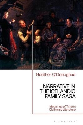 Narrative in the Icelandic Family Saga - Heather O'Donoghue