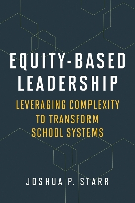 Equity-Based Leadership - Joshua P. Starr