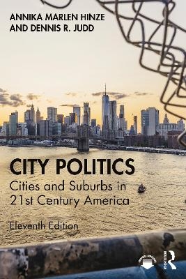 City Politics - Annika Marlen Hinze, Dennis R. Judd