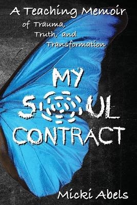 My Soul Contract - Micki Abels