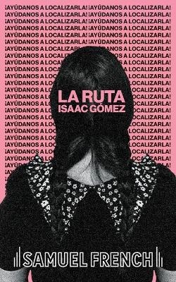 La Ruta - Isaac Gmez