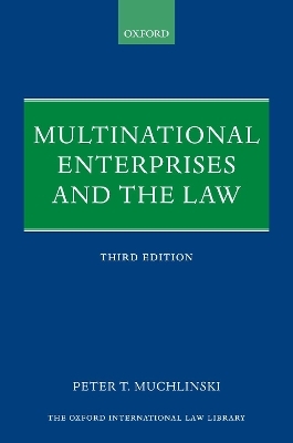 Multinational Enterprises and the Law - Peter Muchlinski