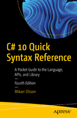 C# 10 Quick Syntax Reference - Olsson, Mikael