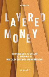 Layered Money - Nik Bhatia