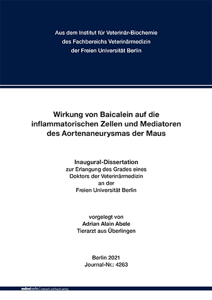 Wirkung von Baicalein auf inflammatorische Zellen und Mediatoren des Aortenaneurysmas der Maus - Adrian Alain Abele