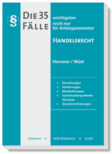 Die 35 wichtigsten Fälle Handelsrecht - Hemmer, Karl-Edmund; Wüst, Achim