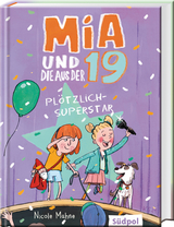 Mia und die aus der 19 - Plötzlich Superstar - Nicole Mahne