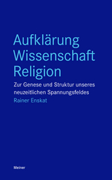 Aufklärung – Wissenschaft – Religion - Rainer Enskat