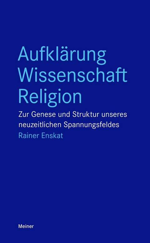 Aufklärung – Wissenschaft – Religion - Rainer Enskat