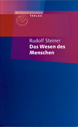 Das Wesen des Menschen - Rudolf Steiner