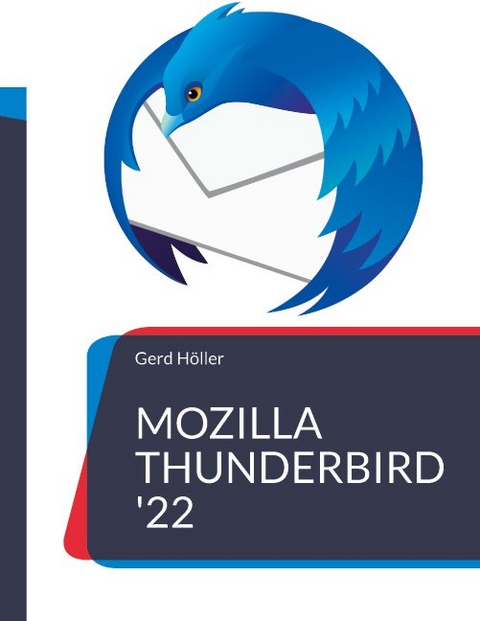 Mozilla Thunderbird '22 - Gerd Höller