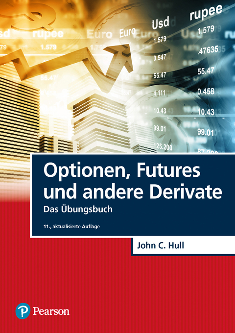 Optionen, Futures und andere Derivate - John C. Hull