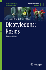 Dicotyledons: Rosids - Eggli, Urs; Nyffeler, Reto