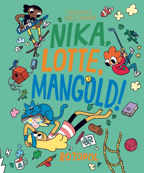 Nika, Lotte, Mangold! - Thomas Wellmann