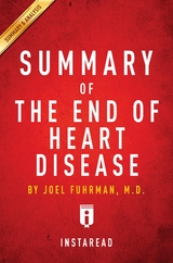 Summary of The End of Heart Disease - Instaread Summaries