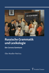 Russische Grammatik und Lexikologie - Olav Mueller-Reichau