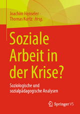 Soziale Arbeit in der Krise? - 