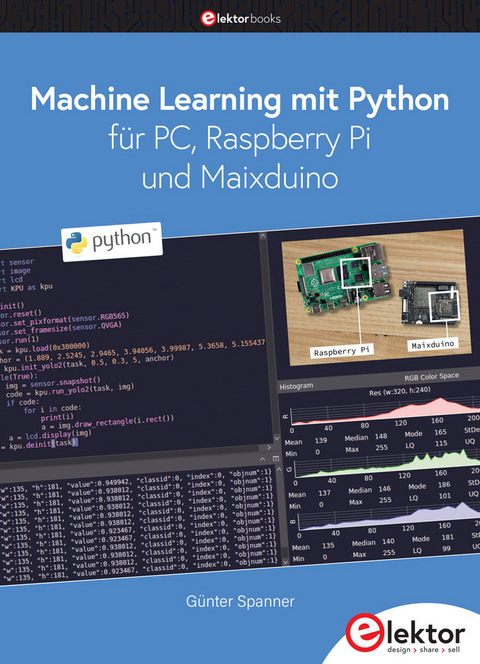 Machine Learning mit Python für PC, Raspberry Pi und Maixduino - Günter Spanner