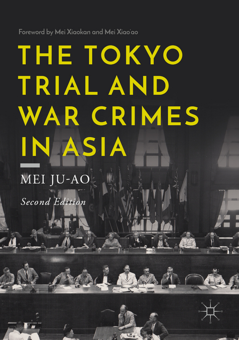 The Tokyo Trial and War Crimes in Asia - Mei Ju-ao